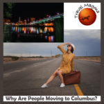 Why Are People Moving to Columbus?