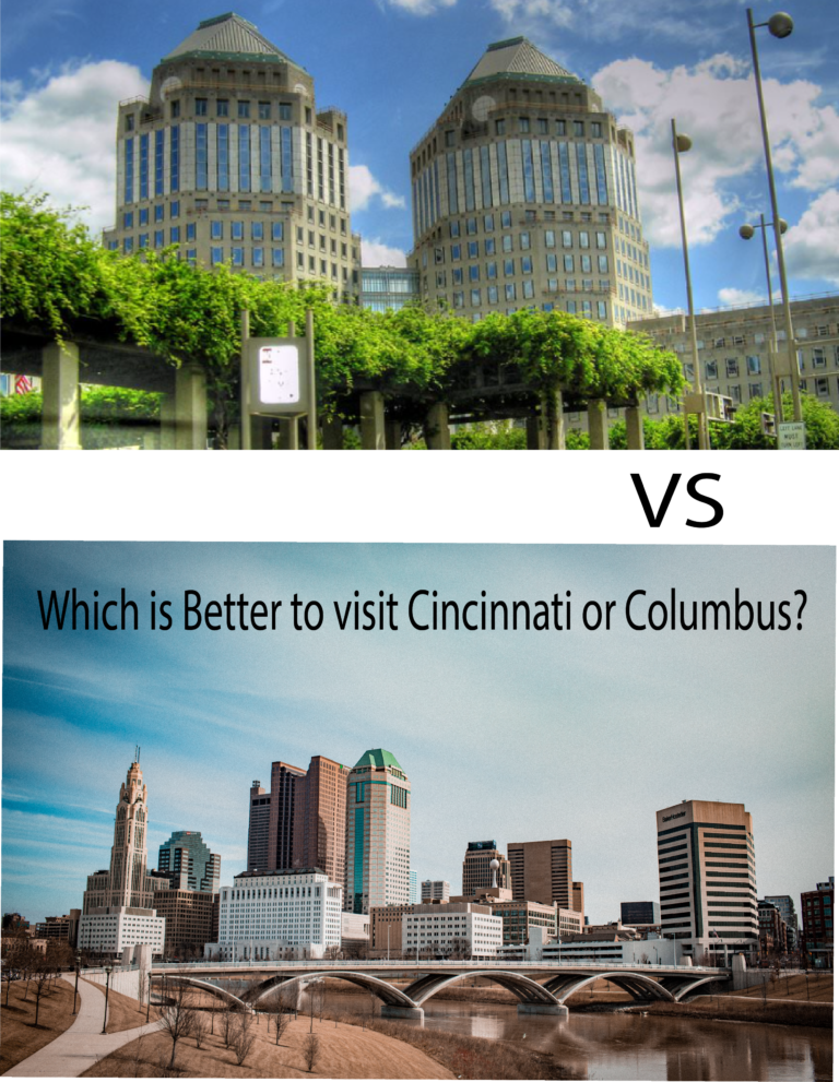 Which is Better to visit Cincinnati or Columbus?