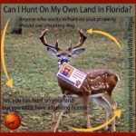 Can I Hunt on My Own Land in Florida?