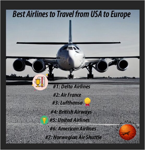 Best Airlines to Travel from USA to Europe