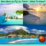 Bora Bora Vs Fiji Vs Tahiti : Tropical Paradise Showdown