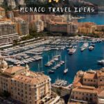 Best Things To Do In Monaco That Feel Straight Out Of A Movie