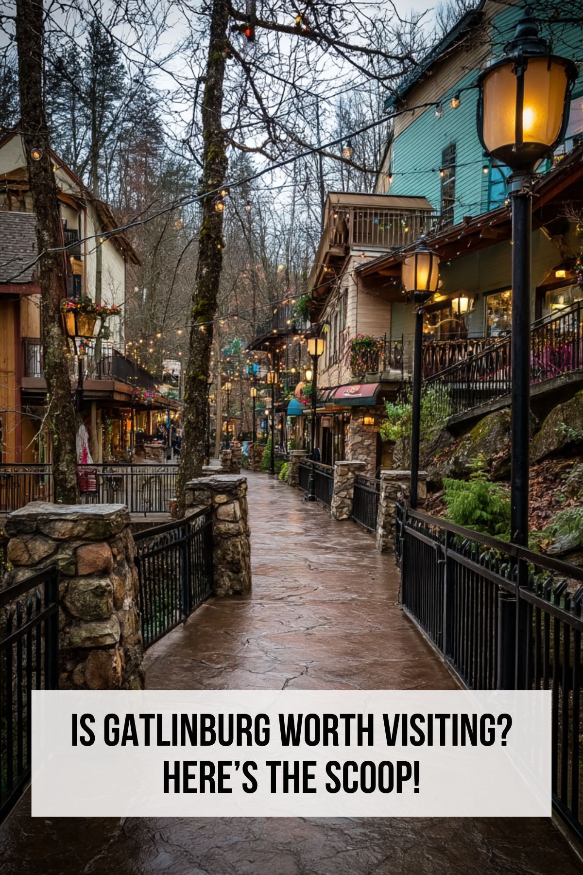 Is Gatlinburg Worth Visiting?